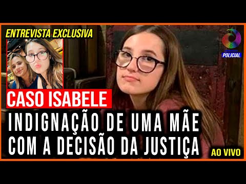 ISABELE CASE: A MOTHER'S OUTRAGE AT THE COURT'S DECISION