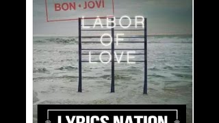 Labor of Love Bon Jovi song lyrics