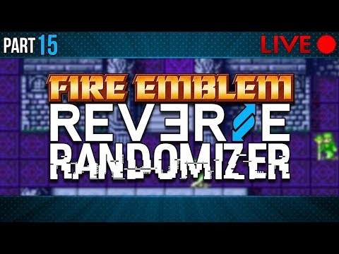Fire Emblem: Blazing Sword :: HHM :: Reverse Randomizer :: Livestream Part 15