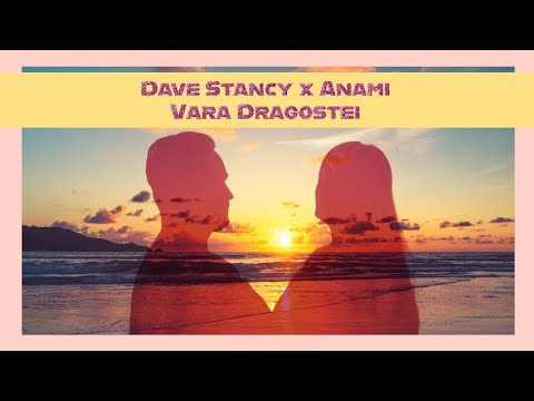 Dave Stancy ❌️ Anami - Vara dragostei ( Official Video)
