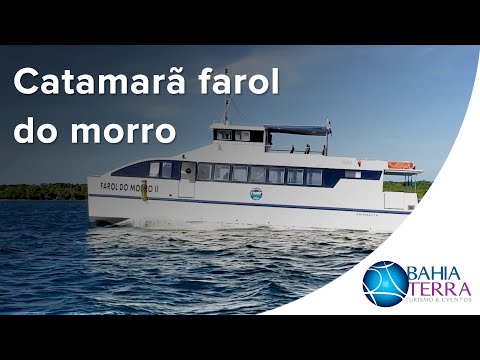 Catamarã Farol do Morro - Morro de São Paulo