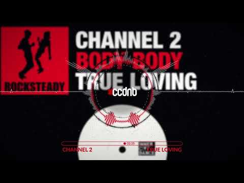 Channel 2 - True Loving (Inner City Dance)