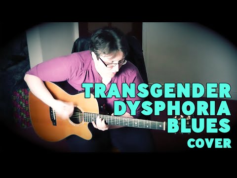 Transgender Dysphoria Blues - Against Me! - Acoustic Cover