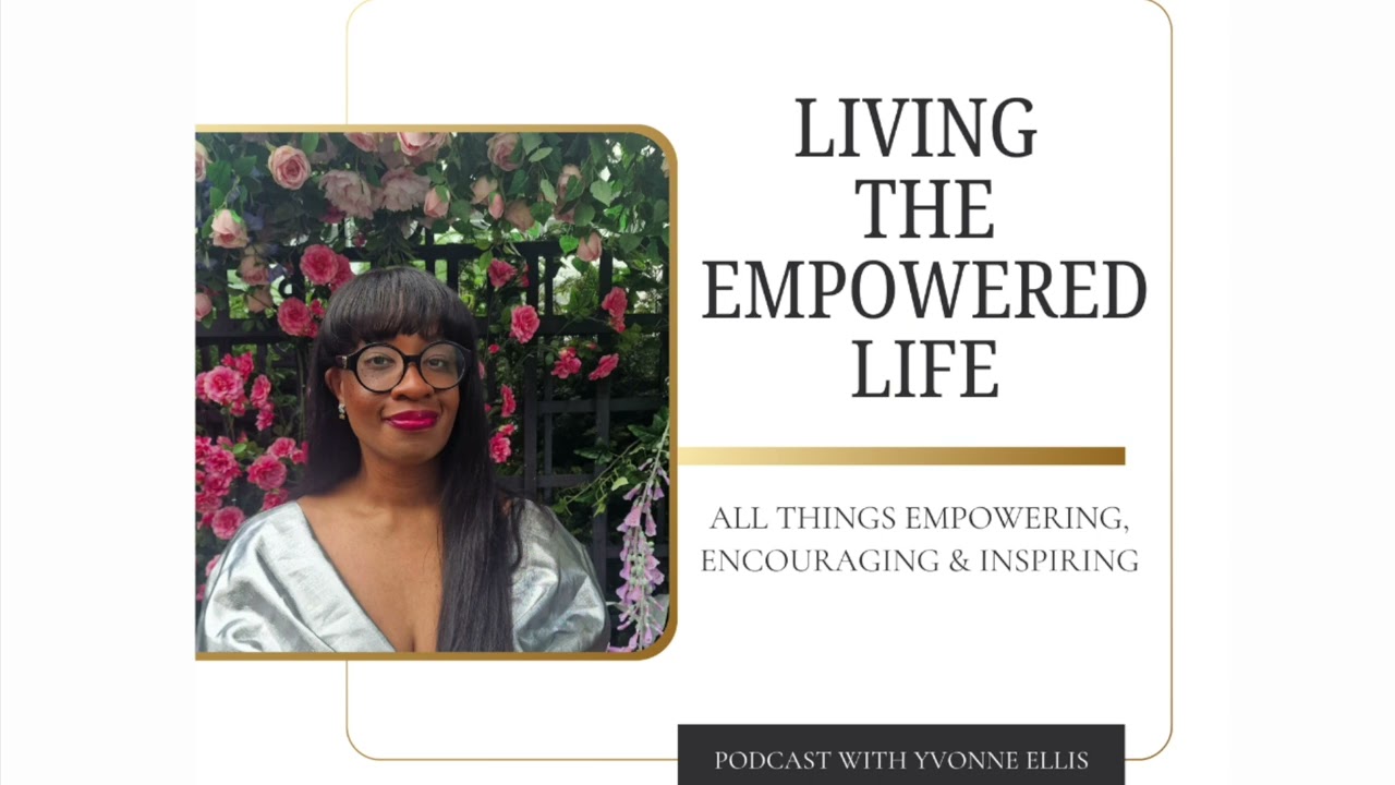 things i've realised as i've got older| episode 092| living the empowered life podcast