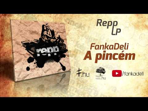 FankaDeli - A pincém (2006)