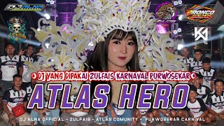 Download lagu ATLAS COMUNITY || DJ HERO || YANG DIPAKAI ZULFAIS KARNAVAL PURWOSEKAR 2025 mp3