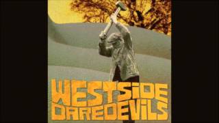 Westside Daredevils - Far Worse Fates