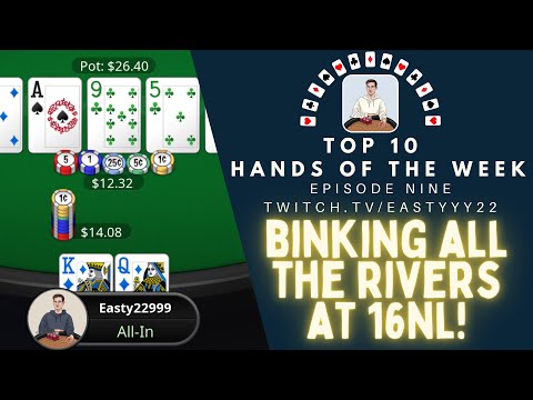 Top 10 Hands Of The Week Ep. 9 - Binking Every River?! Crazy Hands at 16NL Zoom!