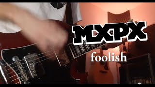 MXPX - foolish (Guitar Cover)
