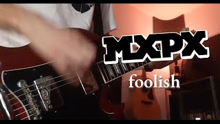 MXPX - foolish (Guitar Cover)