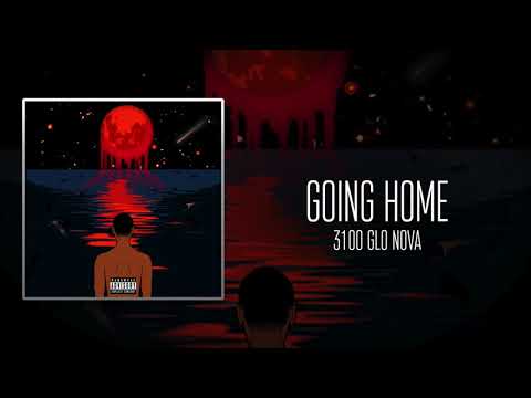 3100 GLO NOVA - GOING HOME