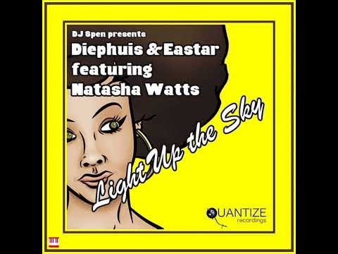 Diephuis & Eastar featuring Natasha Watts - Light Up the Sky [QUANTIZE RECORDINGS] Soulful House