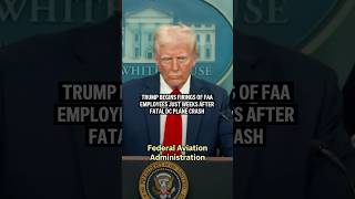 Trump begins firings of FAA employees just weeks after fatal DC plane crash