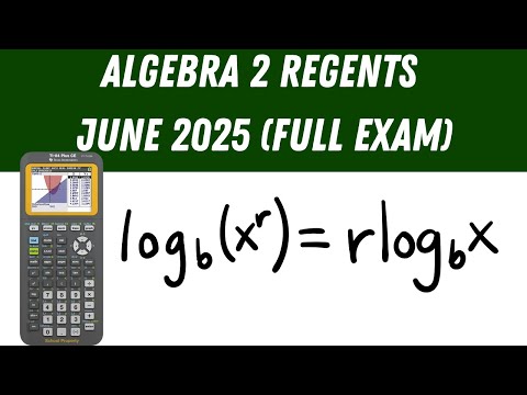Algebra 2 Regents June 2025 (Full Exam)
