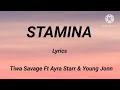 Tiwa Savage - Stamina Ft. Ayra Starr & Young Jonn (Lyrics)