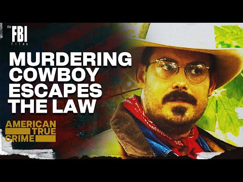 The Murdering Cowboy | FULL EPISODE | The FBI Files