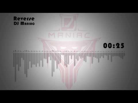 DJ Maniac - Reverse