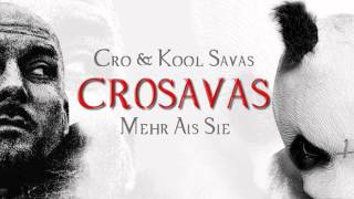 Cro feat. Kool Savas (CROSAVAS) - Mehr als sie Remix 2013*NEW*