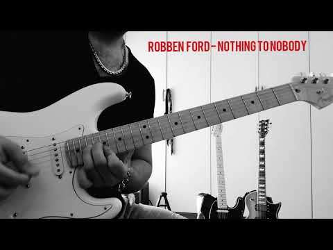 Robben Ford - Nothing to Nobody (full cover by Antonio Molinari)