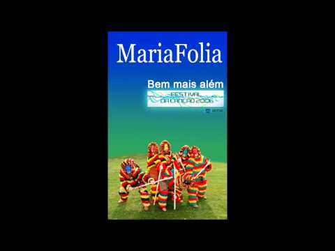 MariaFolia - Bem Mais Além