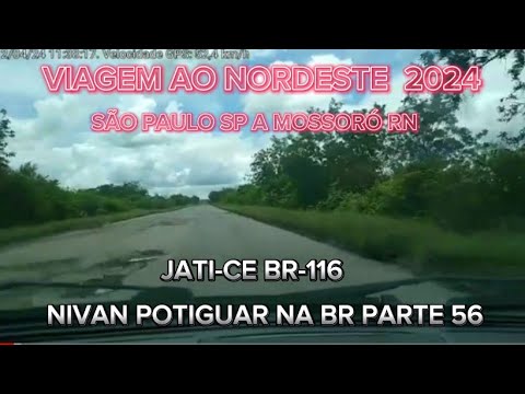 parte 56 viagem 2024 SP X mossoro região de jati Ceará muitos buracos 🕳 se escreva no canal