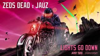 Zeds Dead & Jauz - Lights Go Down (Official Audio)