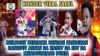 Download lagu ARFAN DA HASBY DA DAN EBY DA MENGGUNCANG DUNIA DENGAN LAGU PANGERAN DANGDUT || KONSER VIRAL FAREL mp3