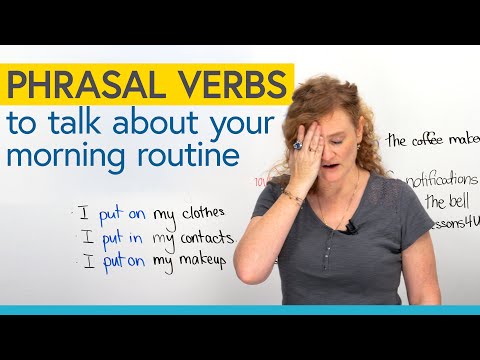 PHRASAL VERBS來談論你每天早上做的事情 (PHRASAL VERBS to talk about what you do every morning)