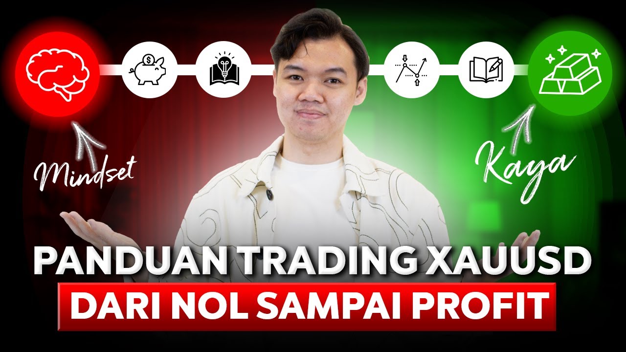VIDEO INI AKAN BIMBING PEMULA UNTUK BELAJAR TRADING XAUUSD DARI NOL