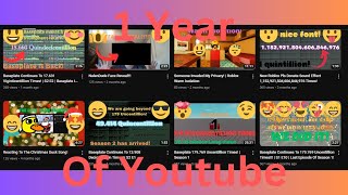 1 Year Of Youtube. (PLEASE WATCH)