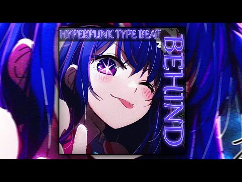 [FREE] HYPERPUNK X HYPERPOP TYPE BEAT - "Behind" | DNB TYPE BEAT | 2023 BEAT