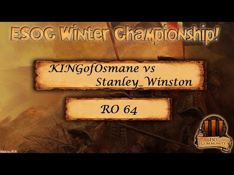 ESOC Winter Tourney - RO64: KINGofOsmane vs Stanley_Winston