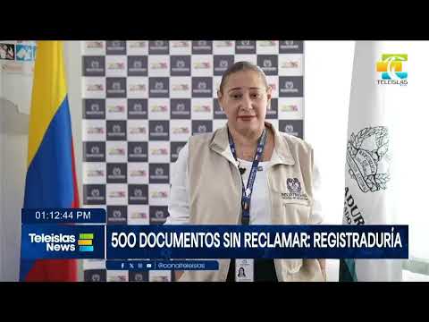 #Teleislas Newsl 500 Documentos sin reclamar: Registraduría.