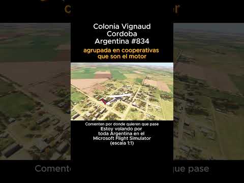 Colonia Vignaud, Cordoba desde el Microsoft Flight Simulator #coloniavignaud #cordoba #msfs #joaha45
