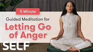 5 Minutes Of Guided Meditation For Letting Go Of Anger | SELF