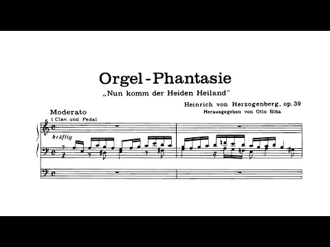 Herzogenberg - Op. 39, Phantasie über die Melodie "Nun komm der Heiden Heiland" w/ score