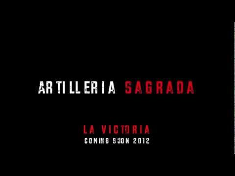 ARTILLERIA SAGRADA - VICTORIOSO - LA VICTORIA 2012