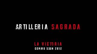 ARTILLERIA SAGRADA - VICTORIOSO - LA VICTORIA 2012