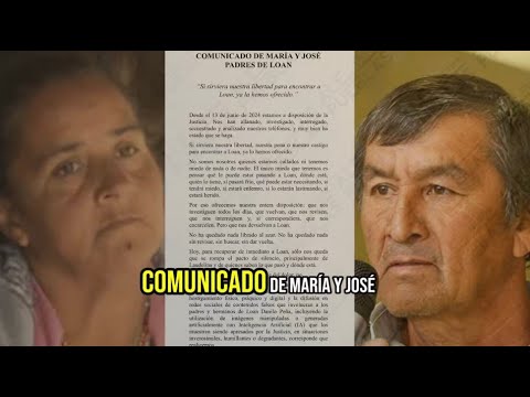 URGENTE: HABLARON LOS PADRES DE LOAN Y APUNTAN A UN “PACTO DE SILENCIO” | COMUNICADO COMPLETO