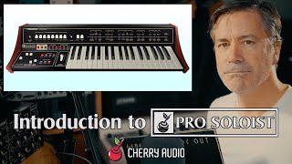 Video thumbnail for Introduction to Cherry Audio's Pro Soloist - Hosted by Tim Shoebridge by Cherry Audio