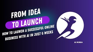 How to Launch a Successful Online Business with AI in Just 6 Weeks!