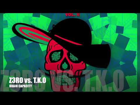 Z3RO vs. T.K.O - Brain Capacity