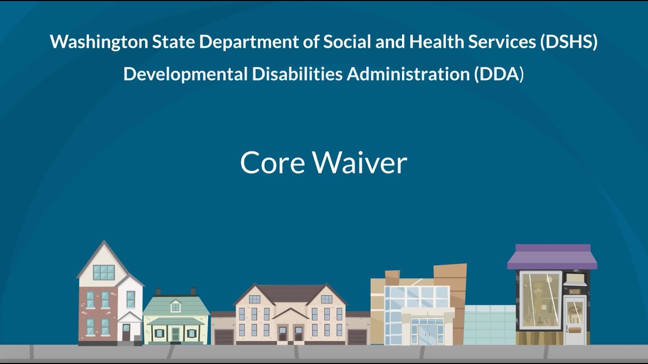 DDA Waivers: Core