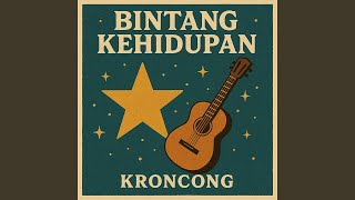 Download lagu Bintang Kehidupan Keroncong mp3