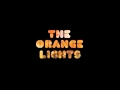 The Orange Lights - Life Is Still Beautiful (Alan Braxe ...