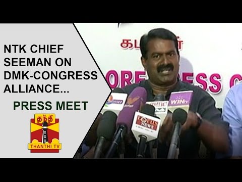 TN Elections 2016 : Seeman on DMK-Congress Alliance | Full Press Meet - Thanthi TV
