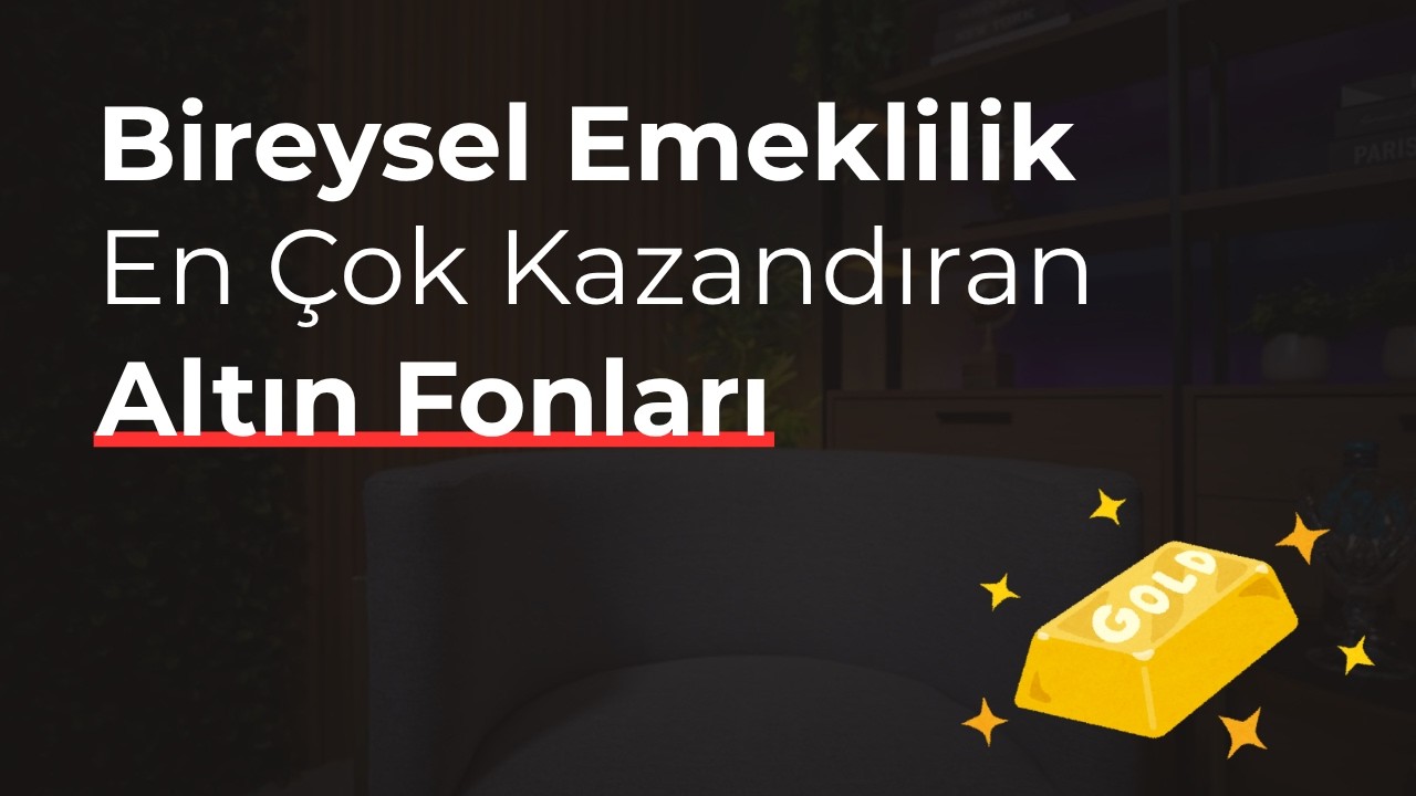 BES İçin En İyi Altın Fonu - Gram Altın ve Döviz Kurunun Yansıması Ne Olacak?