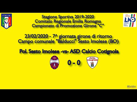 23/02/20 – Promoz. ER "C" – 7^ rit. – Sesto Imolese-Cotignola 0-0 SINTESI