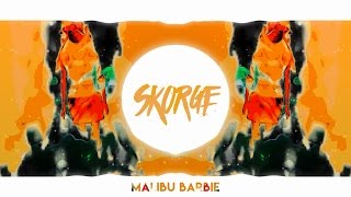 Skorge - Malibu Barbie [Deep-Hop]