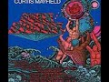 Curtis Mayfield-Make Me Believe In You(1974)